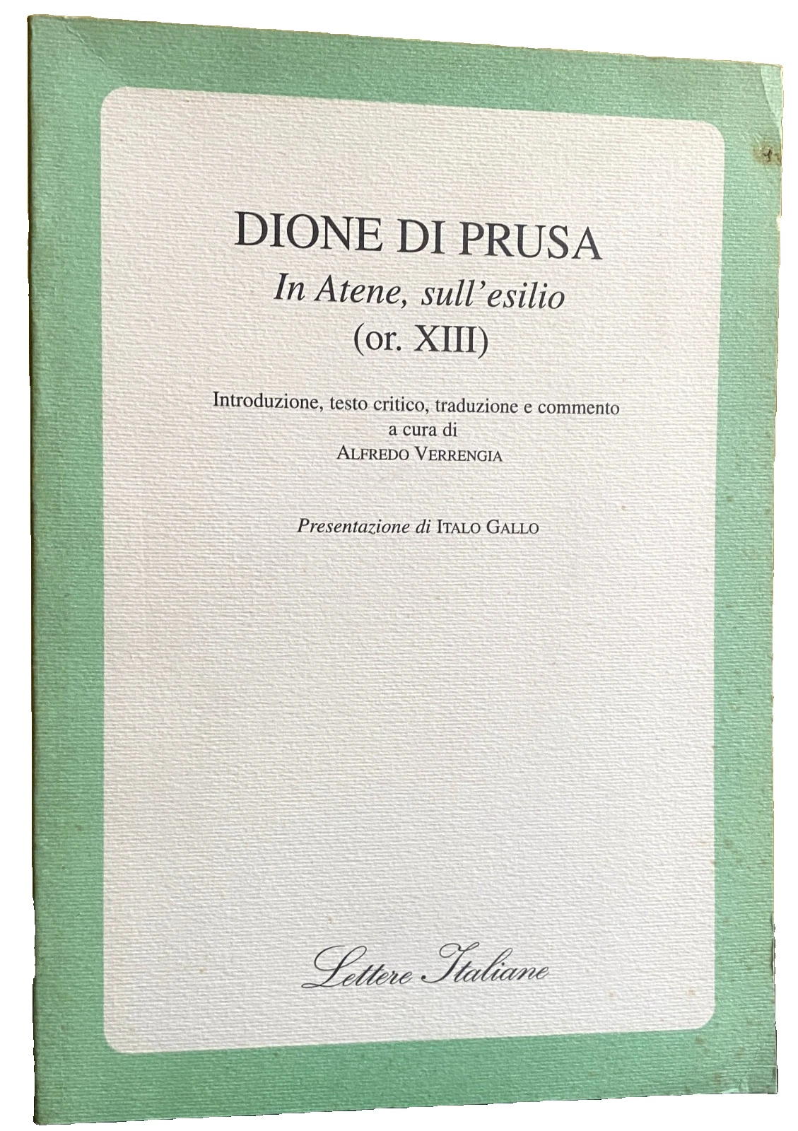 IN ATENE, SULL'ESILIO (OR. XIII). A CURA DI ALFREDO VERRENGIA