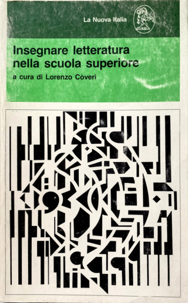 INSEGNARE LETTERATURA NELLA SCUOLA SUPERIORE. A CURA DI LORENZO COVERI …