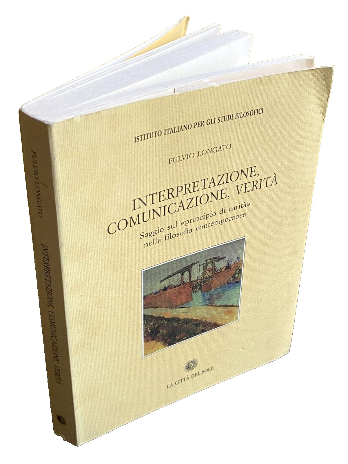 INTERPRETAZIONE, COMUNICAZIONE, VERITÀ SAGGIO SUL PRINCIPIO DI CARITÀ NELLA FILOSOFIA …