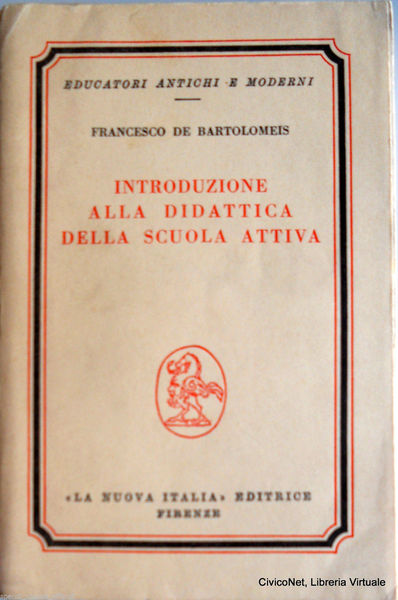 INTRODUZIONE ALLA DIDATTICA DELLA SCUOLA ATTIVA