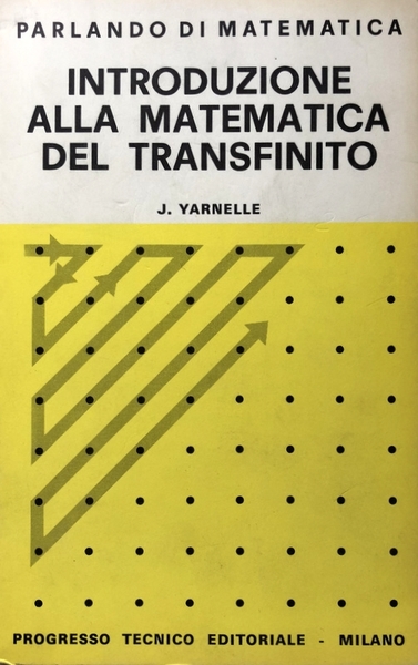 INTRODUZIONE ALLA MATEMATICA DEL TRANSFINITO