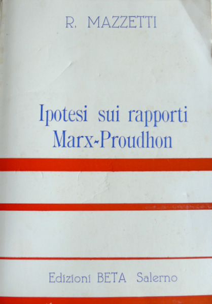 IPOTESI SUI RAPPORTI MARX/PROUDHON