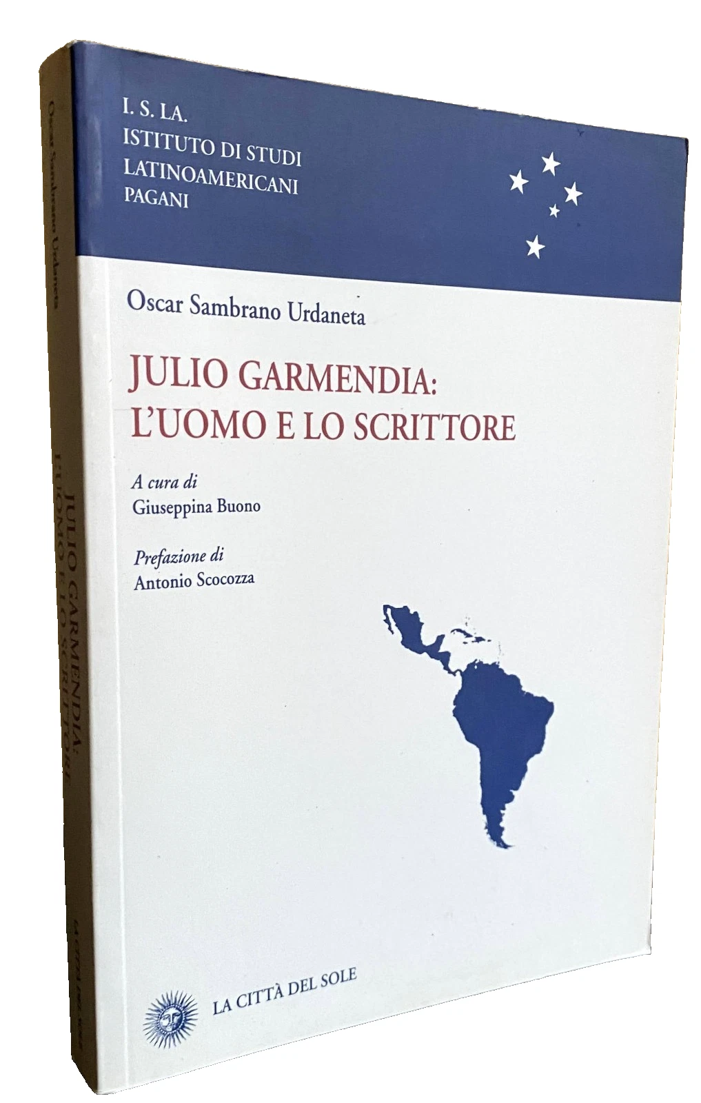 JULIO GARMENDIA: L'UOMO E LO SCRITTORE