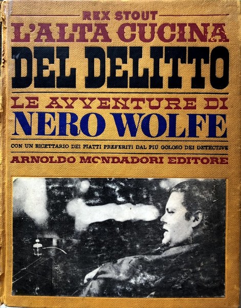 L'ALTA CUCINA DEL DELITTO. LE AVVENTURE DI NERO WOLF. CON …