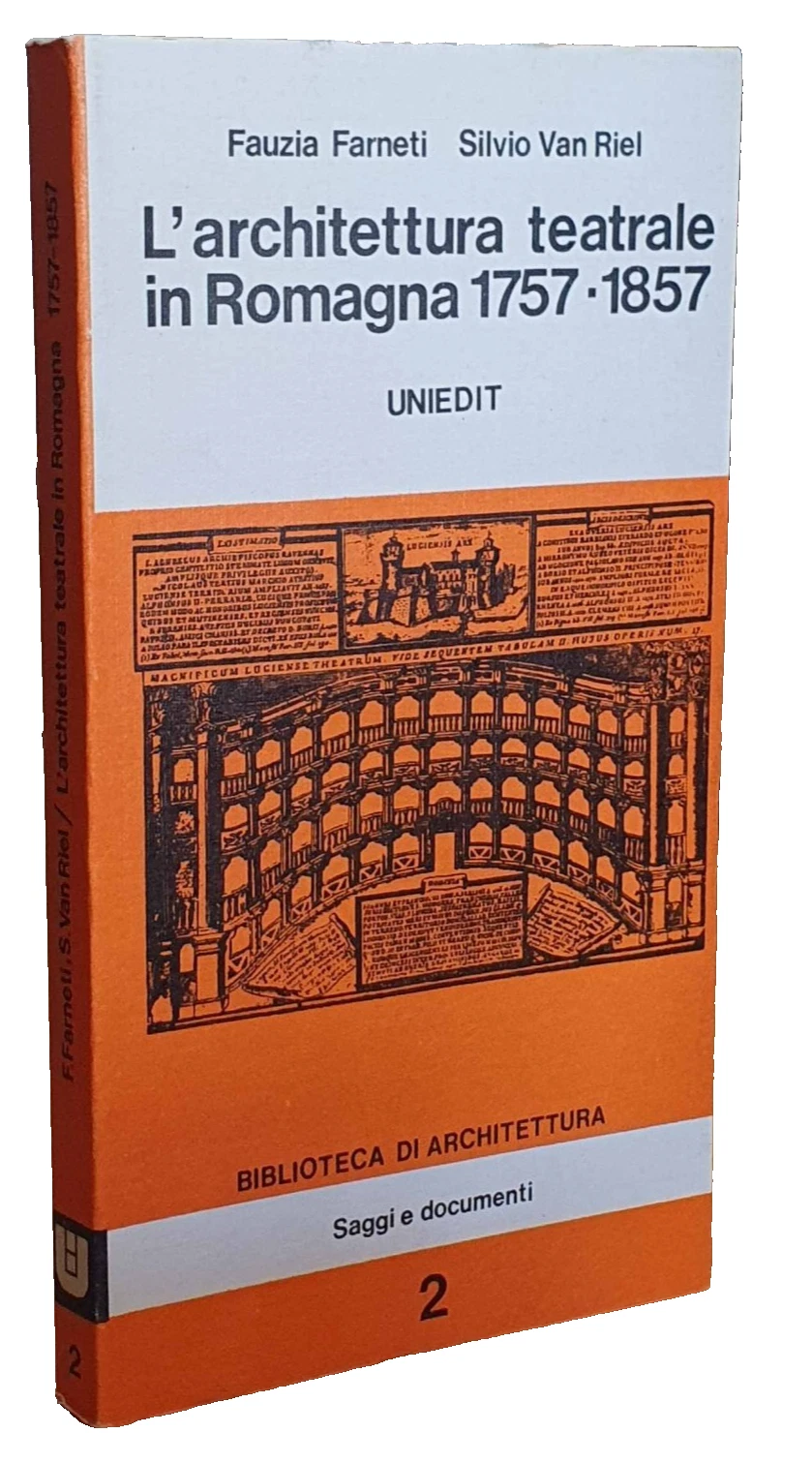 L'ARCHITETTURA TEATRALE IN ROMAGNA. (1757-1857)