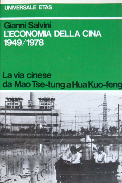 L'ECONOMIA DELLA CINA 1949/1978. LA VIA CINESE DA MAO-TSE TUNG …