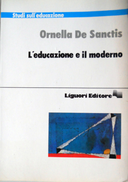 L'EDUCAZIONE E IL MODERNO