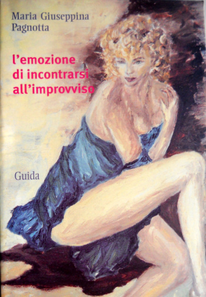L'EMOZIONE DI INCONTRARSI ALL'IMPROVVISO