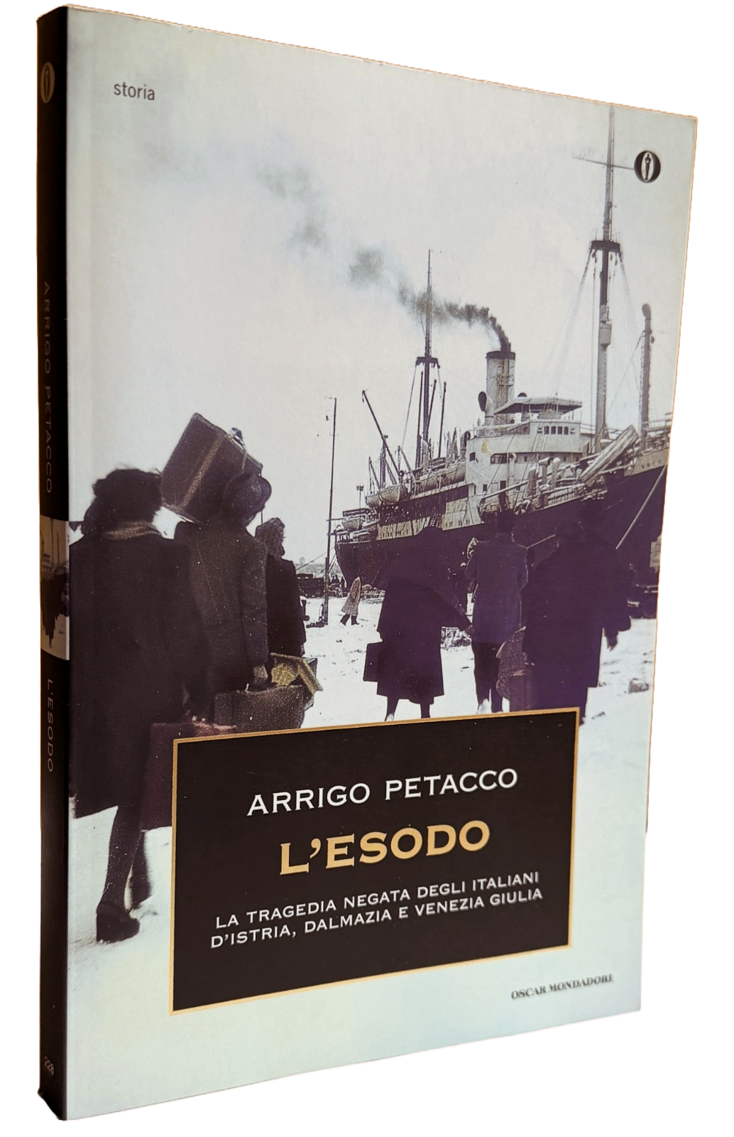 L'ESODO. LA TRAGEDIA NEGATA DEGLI ITALIANI D'ISTRIA, DALMAZIA E VENEZIA …