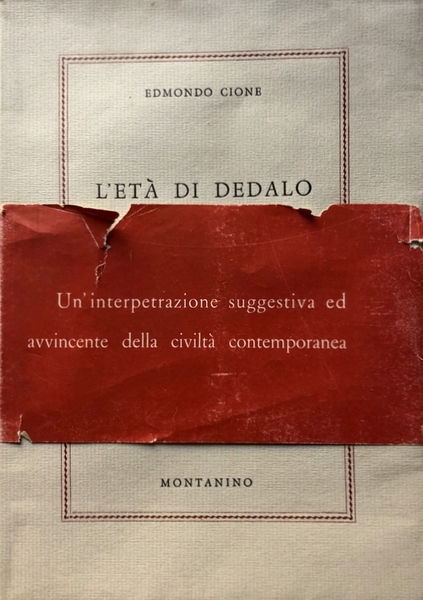 L'ETÀ DI DEDALO. RELIGIOSITÀ, CULTURA, TECNICA