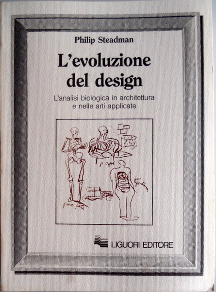 L'EVOLUZIONE DEL DESIGN. L'ANALISI BIOLOGICA IN ARCHITETTURA E NELLE ARTI …