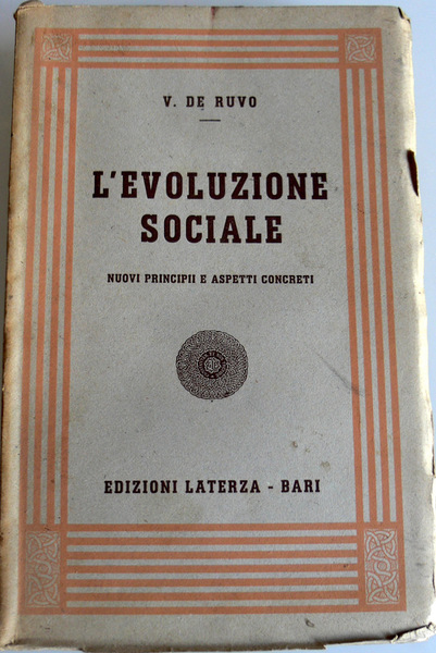 L'EVOLUZIONE SOCIALE: NUOVI PRINCIPII E ASPETTI CONCRETI