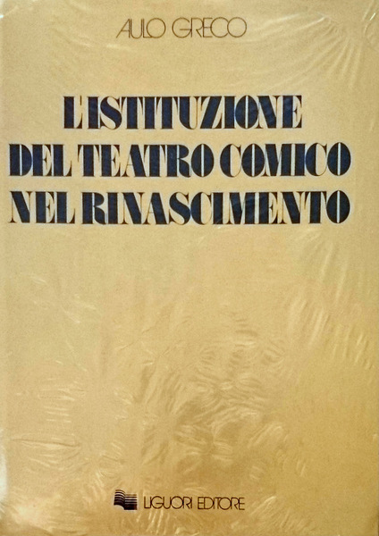 L'ISTITUZIONE DEL TEATRO COMICO NEL RINASCIMENTO