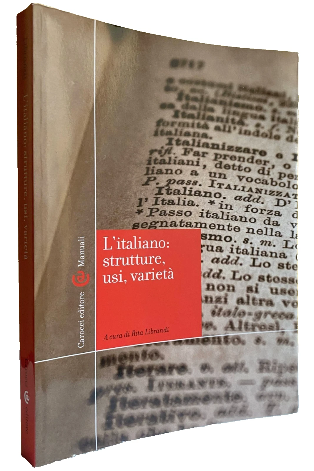 L'ITALIANO: STRUTTURE, USI, VARIETÀ (Manuali universitari)