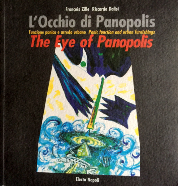 L'OCCHIO DI PANOPOLIS. FUNZIONE PANICA E ARREDO URBANO