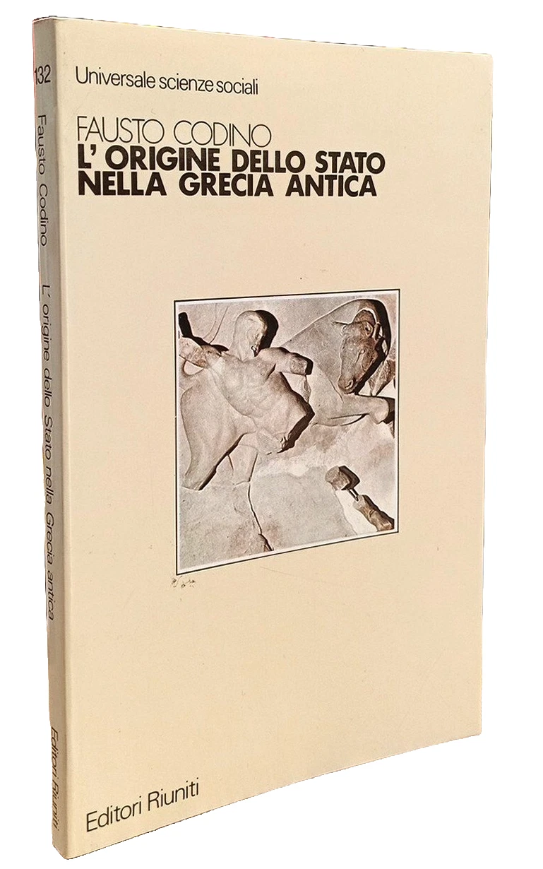 L'ORIGINE DELLO STATO NELLA GRECIA ANTICA. A CURA DI FAUSTO …