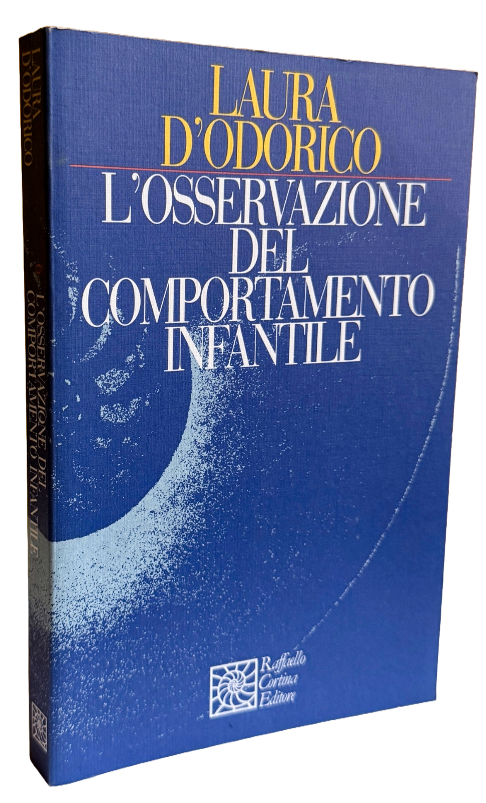 L'OSSERVAZIONE DEL COMPORTAMENTO INFANTILE