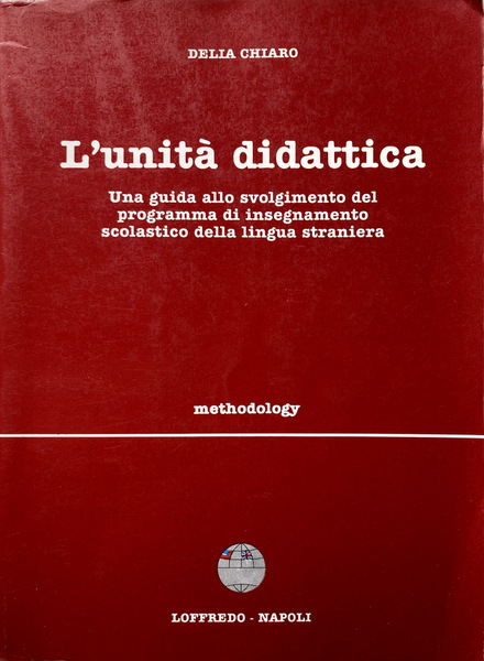 L'UNITÀ DIDATTICA. UNA GUIDA ALLO SVOLGIMENTO DEL PROGRAMMA DI INSEGNAMENTO …