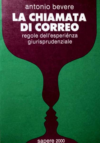 LA CHIAMATA DI CORREO. REGOLE DELL'ESPERIENZA GIURISPRUDENZIALE