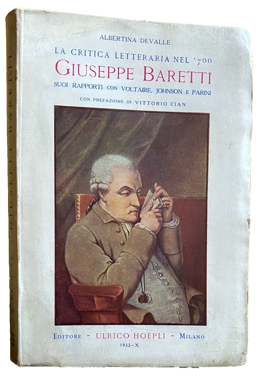 LA CRITICA LETTERARIA NEL'700. GIUSEPPE BARETTI SUOI RAPPORTI CON VOLTAIRE, …