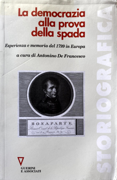 LA DEMOCRAZIA ALLA PROVA DELLA SPADA. ESPERIENZA E MEMORIA DEL …