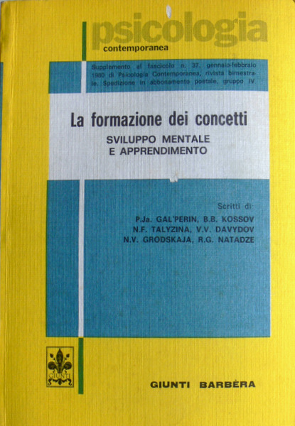 LA FORMAZIONE DEI CONCETTI: SVILUPPO MENTALE E APPRENDIMENTO. PSICOLOGIA CONTEMPORANEA. …