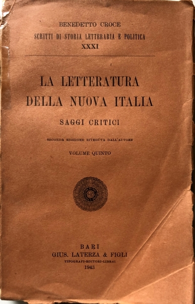 LA LETTERATURA DELLA NUOVA ITALIA. SAGGI CRITICI. (VOLUME QUINTO, 5, …