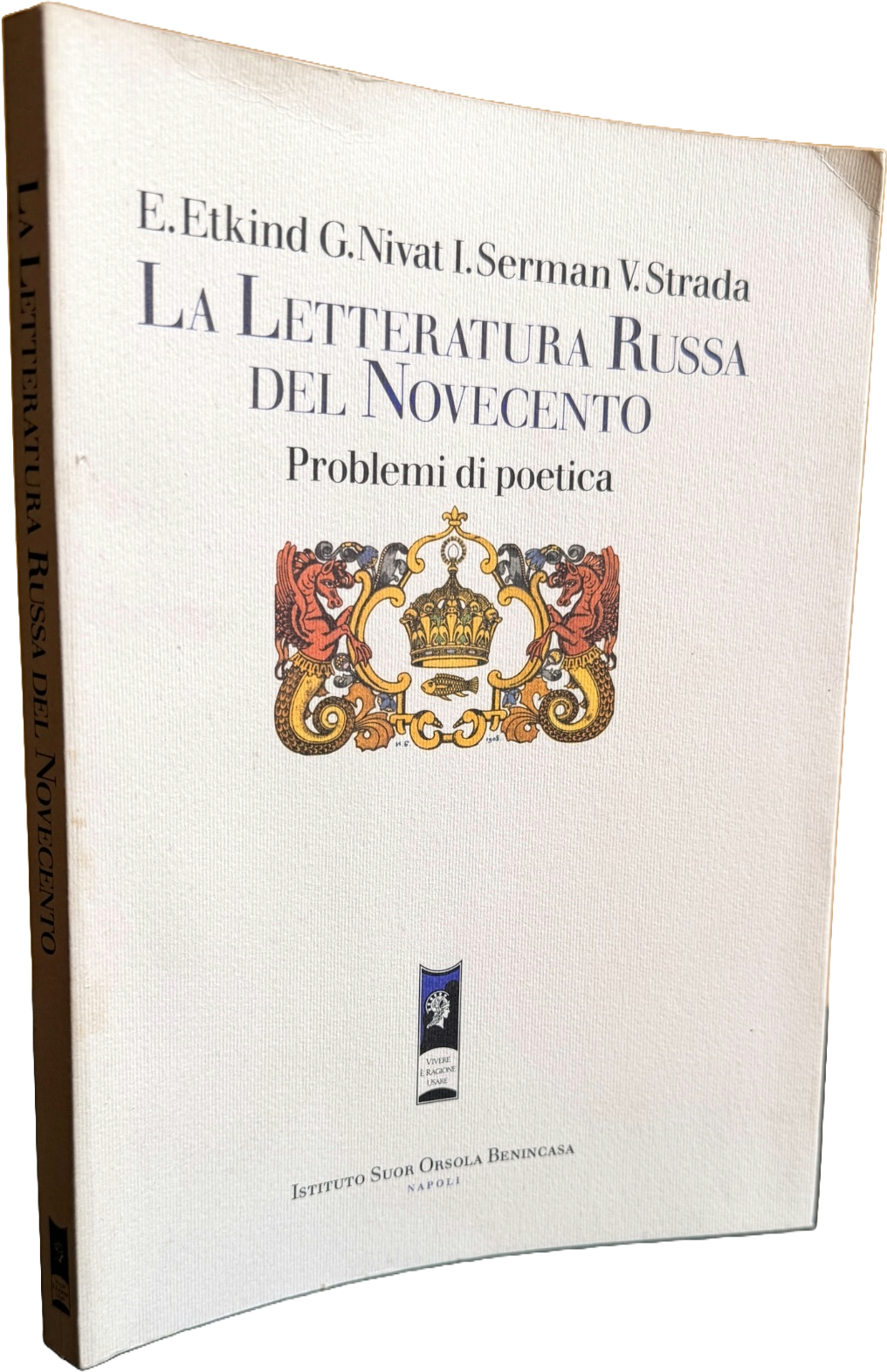 LA LETTERATURA RUSSA DEL NOVECENTO: PROBLEMI DI POETICA