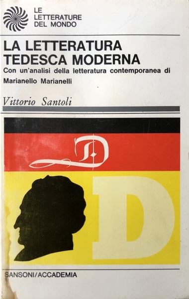 LA LETTERATURA TEDESCA MODERNA. CON UN'ANALISI DELLA LETTERATURA CONTEMPORANEA DI …