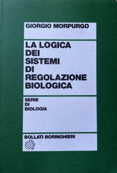 LA LOGICA DEI SISTEMI DI REGOLAZIONE BIOLOGICA