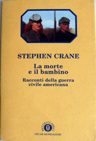 LA MORTE E IL BAMBINO. RACCONTI DELLA GUERRA CIVILE AMERICANA