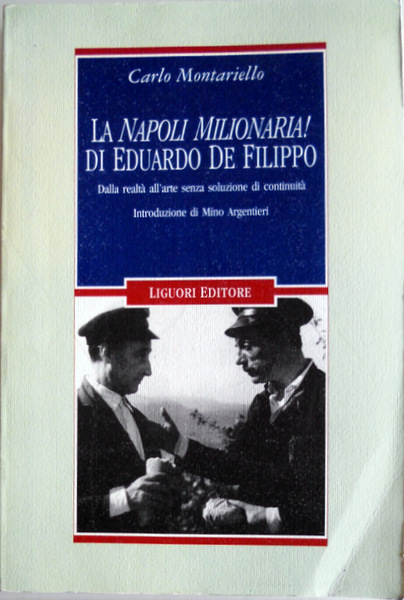 LA NAPOLI MILIONARIA! DI EDUARDO DE FILIPPO. DALLA REALTÀ ALL'ARTE …