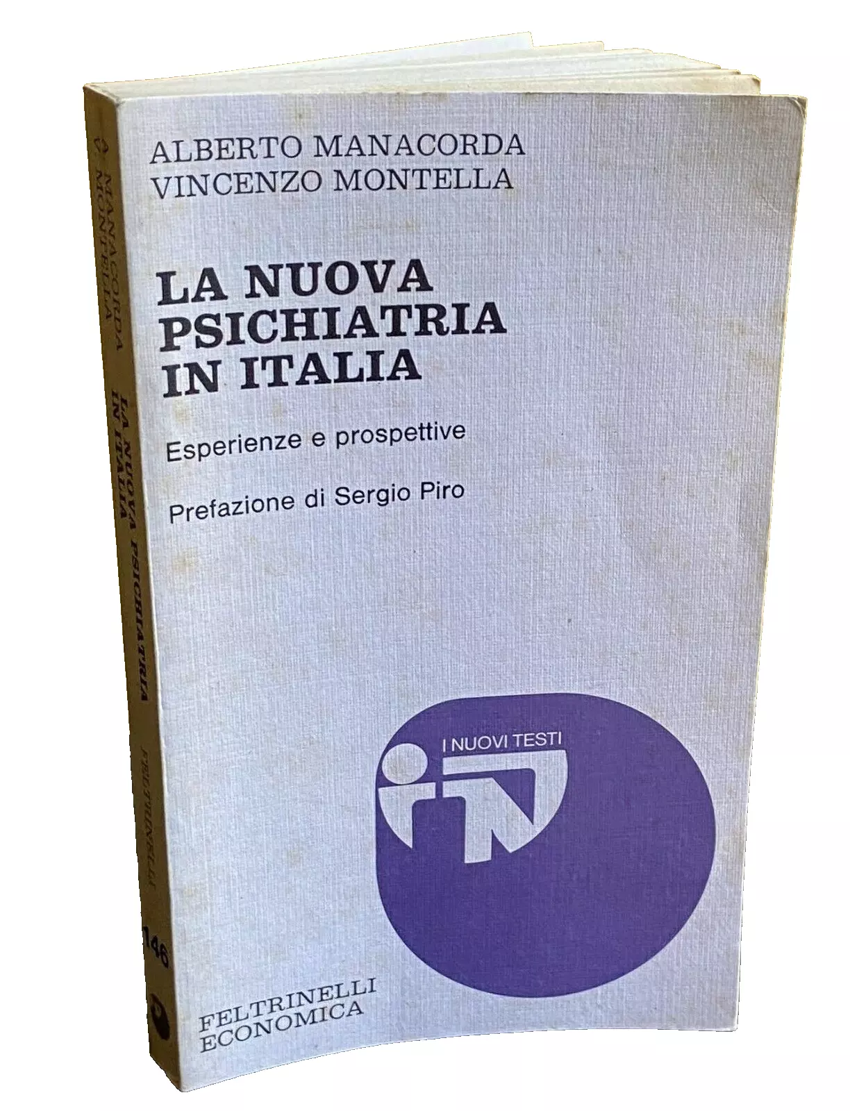 LA NUOVA PSICHIATRIA IN ITALIA. ESPERIENZE E PROSPETTIVE