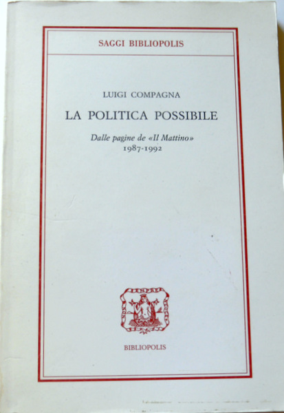 LA POLITICA POSSIBILE: DALLE PAGINE DE "IL MATTINO". (1987-1992)