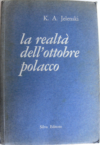 LA REALTÀ DELL'OTTOBRE POLACCO