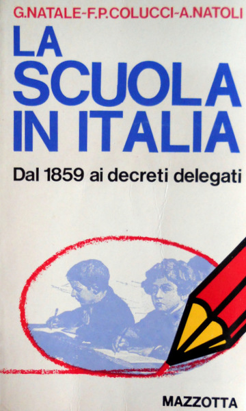 LA SCUOLA IN ITALIA DALLA LEGGE CASATI DEL 1859 AI …