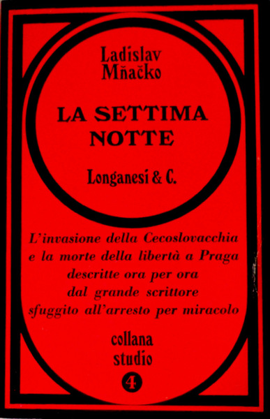 LA SETTIMA NOTTE. L'INVASIONE DELLA CECOSLOVACCHIA E LA MORTE DELLA …