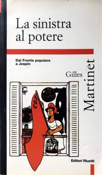 LA SINISTRA AL POTERE. DAL FRONTE POPOLARE A JOSPIN