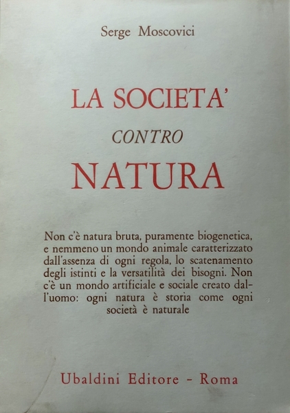 LA SOCIETÀ CONTRO NATURA