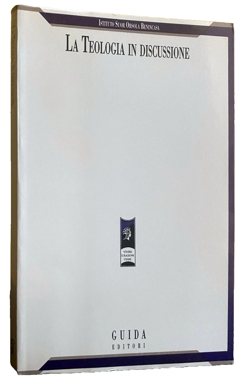 LA TEOLOGIA IN DISCUSSIONE. ATTI DEL CONVEGNO 1-12 DICEMBRE 1986. …