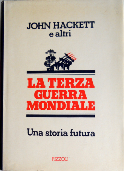 LA TERZA GUERRA MONDIALE. UNA STORIA FUTURA