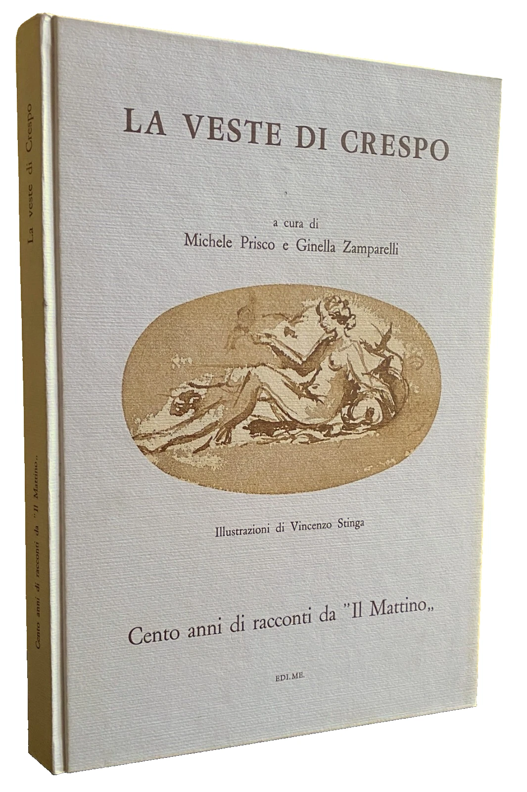 LA VESTE DI CRESPO. CENTO ANNI DI RACCONTI DA IL …