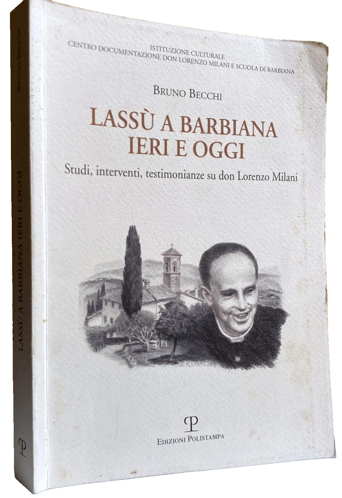LASSÙ A BARBIANA IERI E OGGI. STUDI, INTERVENTI, TESTIMONIANZE SU …