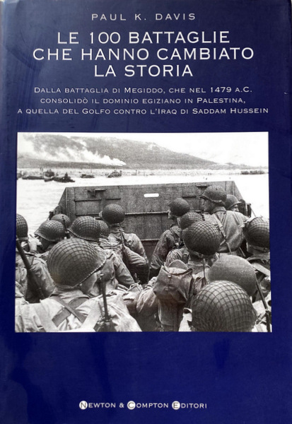 LE CENTO 100 BATTAGLIE CHE HANNO CAMBIATO LA STORIA