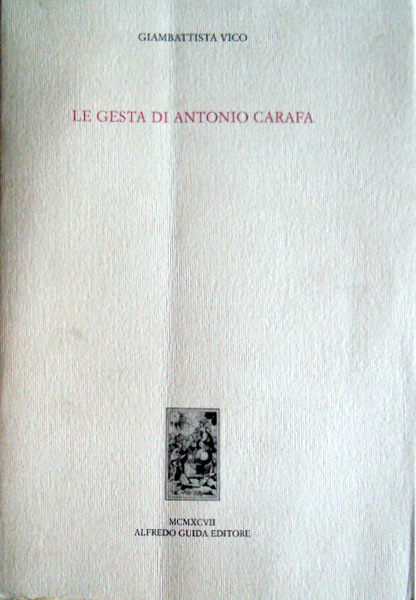 LE GESTA DI ANTONIO CARAFA. A CURA DI MANUELA SANNA