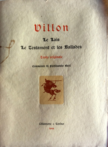 LE LAIS, LE TESTAMENT ET LES BALLADES. TESTO ORIGINALE. COMMENTO …