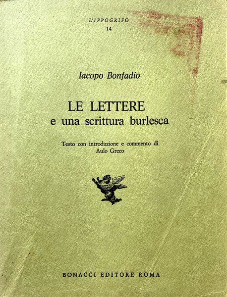 LE LETTERE E UNA SCRITTURA BURLESCA. EDIZIONE CRITICA CON INTRODUZIONE …