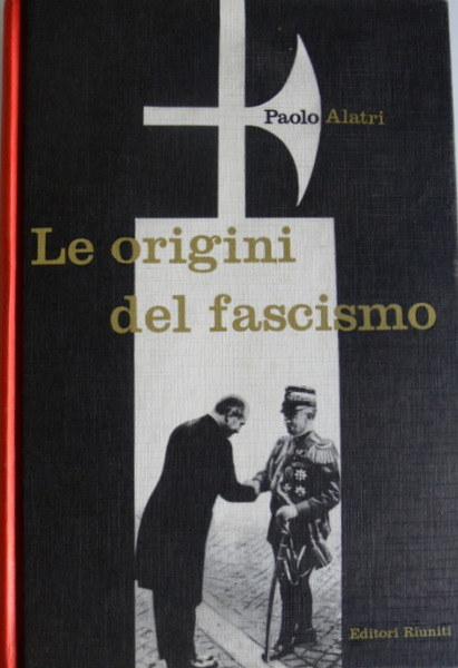 LE ORIGINI DEL FASCISMO