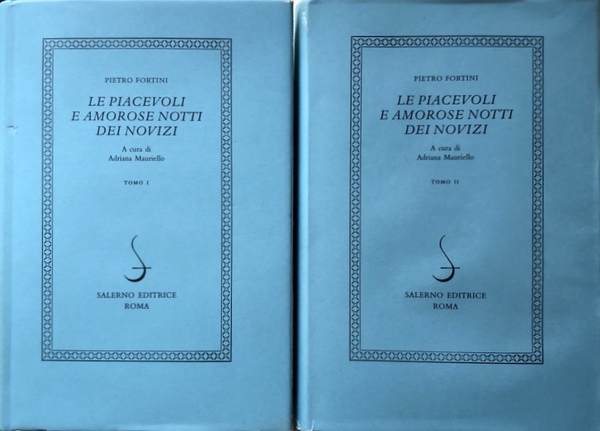 LE PIACEVOLI E AMOROSE NOTTI DEI NOVIZI. A CURA DI …