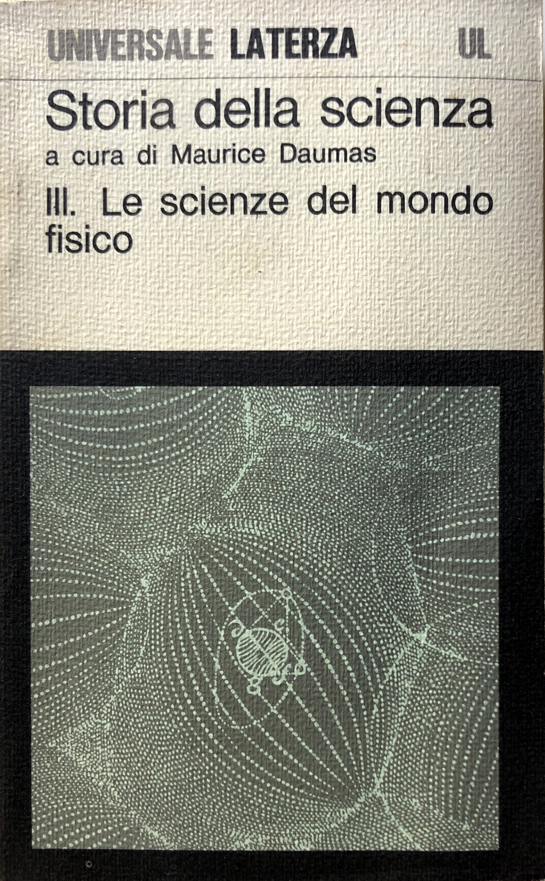 LE SCIENZE DELL'UOMO. LE SCIENZE DEL MONDO FISICO. (STORIA DELLA …